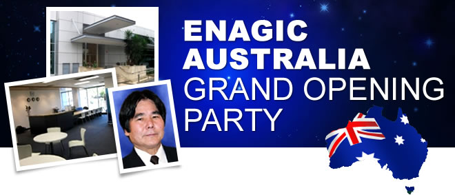 ENAGIC AUSTRALIA GRAND OPENING PARTY