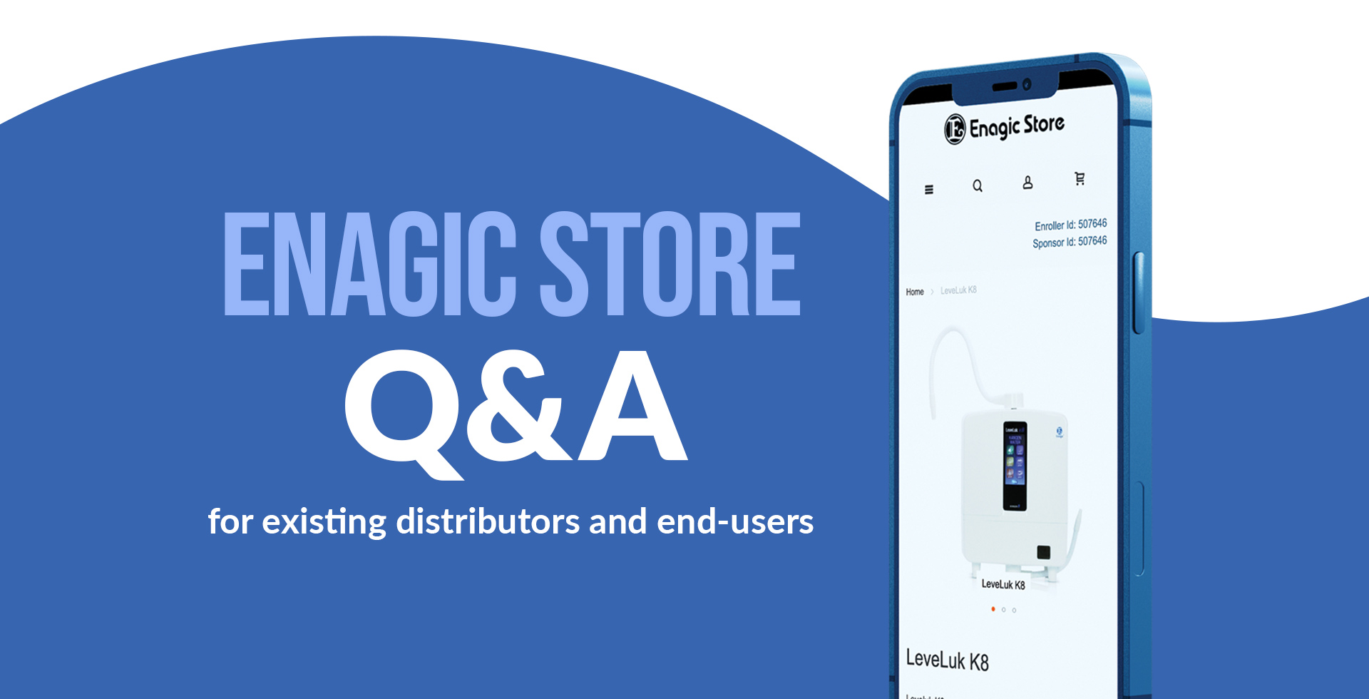 Enagic Store Q and A